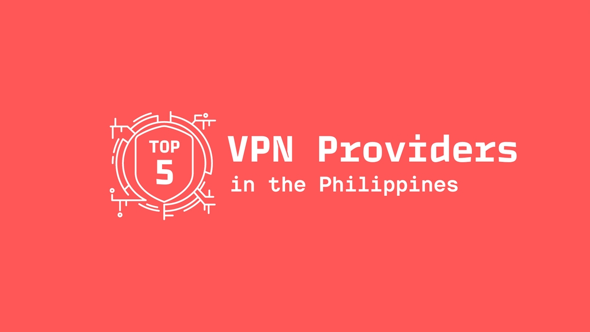 Best Vpn To Use In Philippines