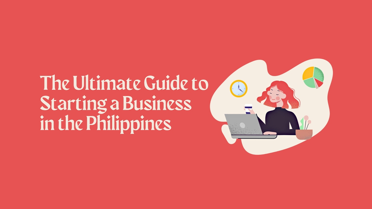 The Ultimate Guide To Starting A Business In The Philippines 2020 Edition